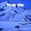 Mattip Music - On My Way