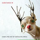 Substance W - Rudolph the Red Nosed Reindeer