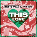 Zeppho Kirbs DEEPROT - This Love