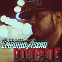 Emporio Asero feat Young Rob Zilez - Do Or Die
