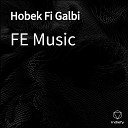 FE Music - Hobek Fi Galbi