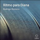 Rodrigo Romero - Ritmo para Diana