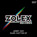Jerry May - Dark Matter Chris Hughes Remix