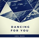 Abel Marc - Dancing For You