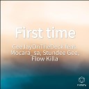 CeeJayOnTheDeck feat Mocara SA Stundee Gee Flow… - First time
