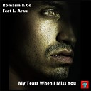 Romarin Co feat L Arau - My Tears When I Miss You