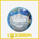 A STAXX - Lockdown