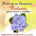 Orquestra Rom ntica Latina - Tu Me Acostumbrastes