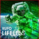 Rufo - Lifeless Radio Edit