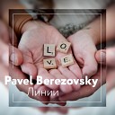 Pavel Berezovsky - Линии