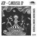 dOP - Carousel Bedouin Remix