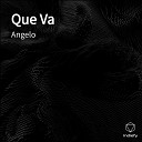 Angelo - Que Va