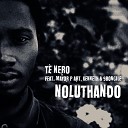 T Nero feat Mayor P Art Kenneth Sbongile - Noluthando Radio Edit