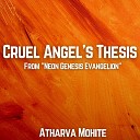 Atharva Mohite - Cruel Angel s Thesis From Neon Genesis Evangelion Orchestral…