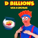 D Billions - Ven a Cocinar