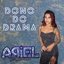 Ariel Vallente - Dono Do Drama