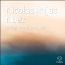los fugitivos de la cumbia - Nicolas Rojas Nuez