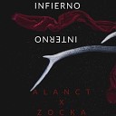 Zocka feat Alanct BlackRooster - Infierno Interno