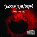 ToxicProdigy feat Charlie P - Bloody Raindrops