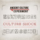 Ancient Culture Experiment - Your Love Is Killing Me