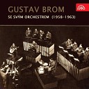 Gustav Brom Orchestr Gustava Broma - Spir la