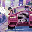 Sped up Nightcore Music - Chanel Bag KillBunk Sped Up