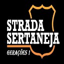 Banda Strada Sertaneja - Voc Vai Sentir Saudade Liga o Urbana Ao Vivo