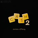 Jordan feat 27Yang - Cash 2