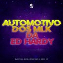 DJ Rossini ZS DJ Menor ZS DJ Diego 011 - Automotivo dos Mlk da Ed Hardy