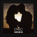 Embo - Keine wie du