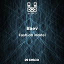 Baev - Fashion Model Original Mix