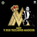 MOY Y SUS TECLADOS MAGICOS - El Doctor