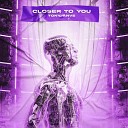 Tony Anve - Closer to you Extended mix
