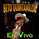 Beto Quintanilla - El Criminal En Vivo