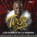 Tirso Duarte - Los Due os De La Habana