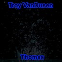 Troy VanDusen - Blue Sky