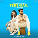 Khasa Aala Chahar feat Mahi Sharma - Teri Gail