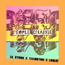 Lil Byron Yaubryon Loque - People Change