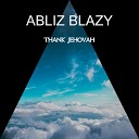 Abliz Blazy - Thank Jehovah