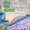 Kill The Giants - Beautiful Day Radio Edit