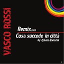 Vasco Rossi - Cosa Succede in Citt Official Remix 2020 by Dj Luca…