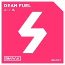 Dean Fuel - All In Extended Mix