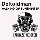 Deltoidman - Walking On Sunshine