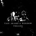 TAIY AKARD feat Window - Theang