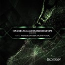 Max Delta Alessandro Grops - Vortex Fractious Remix