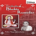 Embar Vijayaraghavachariar - Harikatha Bhakta Ramadas Pt 1