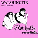 Walshingtin - Four On The Floor