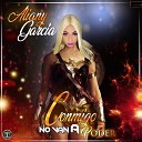 Aliany Garcia - Conmigo No Van a Poder