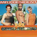 Mr President - Coco Jambo Dj Scorpio Dj Duck Reboot