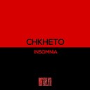 Chkheto - Insomnia Www Remix